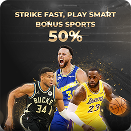 Strike Fast, Play Smart 50% Bonus Sports